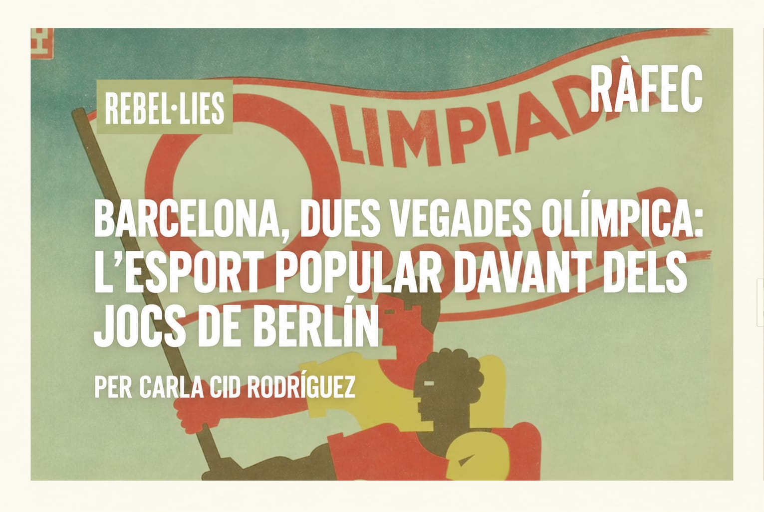 BARCELONA, DUES VEGADES OLÍMPICA: L’ESPORT POPULAR DAVANT DELS JOCS DE BERLÍN